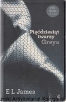 Pięćdziesiąt twarzy Greya / E. L. James