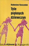Tyle pięknych dziewczyn / Radosław Rzeszotek  