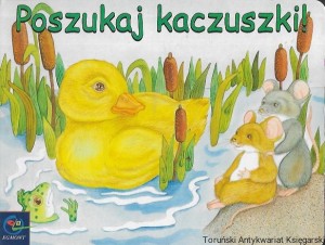 Poszukaj kaczuszki  / Ursula Muhr  