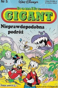 Komiks Gigant : Nieprawdopodobna podróż : Walt Disney Nr 5  / Praca zbiorowa  