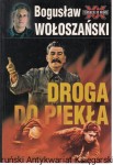 Droga do piekła : Stalin 1941-1945 / Bogusław Wołoszański 