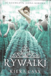 Rywalki : 35 dziewczyn. Jedna korona  / Kiera Cass 