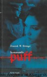 Komando Puff / Dominik W. Rettinger 