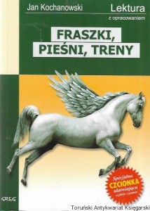 Fraszki, pieśni, treny : Lektura z opracowaniem  / Jan Kochanowski  