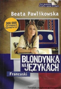 Blondynka na językach : Francuski  / Beata Pawlikowska  