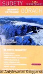 Sudety : Wędrówki po polskich górach : National Geographic Polska  / Praca zbiorowa  