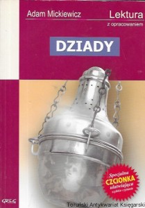 Dziady : Lektura z opracowaniem  / Adam Mickiewicz  