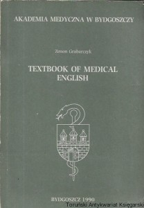 Textbook of Medical English  / Zenon Grabarczyk 