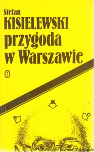 Przygoda w Warszawie / Stefan Kisielewski