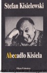 Abecadło Kisiela / Stefan Kisielewski  