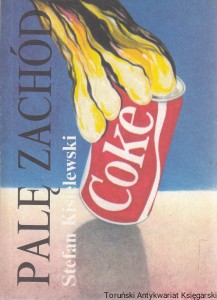 Palę Zachód / Stefan Kisielewski