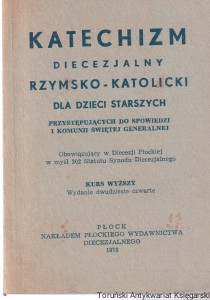 Katechizm diecezjalny rzymsko- katolicki dla dzieci starszych przystępujących do Spowiedzi i Komunii Św. generalnej