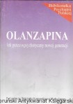  Olanzapina lek przeciwpsychotyczny nowej generacji : Biblioteka Psychiatrii Polskiej  / Wojciech Kostkowski, Marek Jarema (red.)  