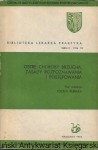 Ostre choroby brzucha, zasady rozpoznawania i postępowania : Biblioteka Lekarza Praktyka Seria II tom 78  / Józef Kubiak (red.)