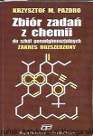 Zbiór zadań z chemii do szkół ponadgimnazjalnych : Zakres rozszerzony / Krzysztof Pazdro 