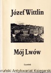 Mój Lwów / Józef Wittlin 