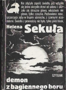 Demon z bagiennego boru  : seria z jamnikiem / Helena Sekuła  