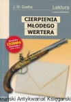 Cierpienia młodego Wertera : Lektura z opracowaniem  / J. W. Goethe 