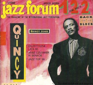 Jazz forum 122 : edycja polska 1/1990 : The Magazine of the Interantional Jazz Federation :  Quincy Jones / Praca Zbiorowa 