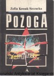Pożoga/ Zofja Kossak-Szczucka