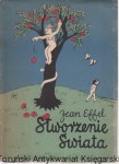 Stworzenie świata / Jean Effel, Kornel Makuszyński