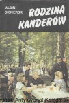 Rodzina Kanderów : Opowieść filmowa  / Albin Siekierski  