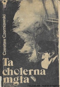 Ta cholerna mgła : Klub srebrnego klucz / Czesław Czerniawski  