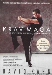Krav Maga : Izraelski system walki w bezpośrednim kontakcie  / David Kahn 