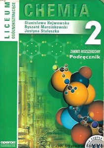 Chemia liceum ogólnokształcące 2 : Zakres rozszerzony : Podręcznik : Chemia organiczna / Stanisława Hejwowska, Ryszard Marcinkowski, Justyna Staluszka 