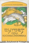 Cymes czyli kuchnia żydowska / Katarzyna Pospieszyńska  