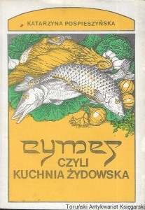 Cymes czyli kuchnia żydowska / Katarzyna Pospieszyńska  
