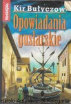 Opowiadania guslarskie : Nowa Fantastyka / Kir Bułyczow  