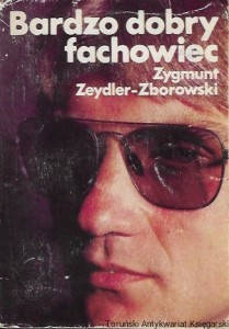  Bardzo dobry fachowiec  / Zygmunt Zeydler-Zborowski  
