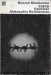 Zapis : Opowieść Aleksandra Kulisiewicza / Konrad Strzelewicz  