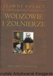 Wodzowie i żołnierze : Sławni Polacy : Ilustrowane biografie znanych postaci / Praca zbiorowa 