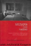 Szczypta naszej nadziei : Leczenie substytucyjne uzależnionych od opiatów w Krakowie, 2000-2007 / Jan Chrostek Maj, Grzegorz Wodowski  (red.)