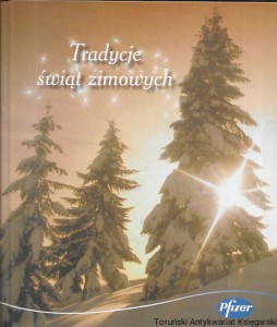 Tradycje świąt zimowych / Magdalena Grzegorczyk, Andrzej Grzegorczyk (oprac.)