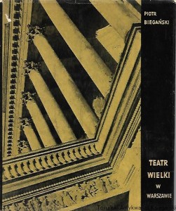 Teatr Wielki w Warszawie / Piotr Biegański 