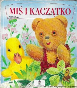Miś i kaczątko / Maurice Pledger