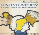 Karykatury Kazimierza Sichulskiego  / Danuta Muszanka  