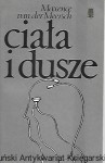 Ciała i dusze / Maxence von der Meersch 