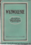 Wyzwolenie : dramat w trzech aktach / Stanisław Wyspiański (1947)