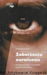 Zaburzenia nerwicowe : Postępowanie w praktyce ogólnolekarskiej : Medycyna praktyczna  / Andrzej Kokoszka  