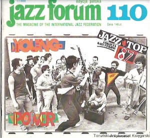 Jazz forum 110,  edycja polska 1/1988 : The Magazine of the International Jazz Federation : Young Power / Praca Zbiorowa 