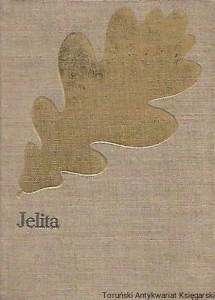 Jelita : Legenda herbowa z r. 1331 / Józef Ignacy Kraszewski 