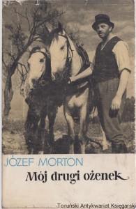 Mój drugi ożenek / Józef Morton