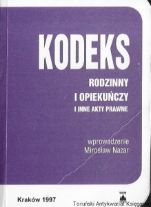 Kodeks rodzinny i opiekuńczy i inne akty prawne  / Praca zbiorowa  
