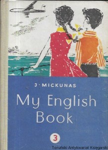My English Book 3 : III Rok nauki / Jan Mickunas  