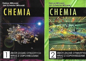 Chemia : Zbiór zadań otwartych wraz z odpowiedziami 2002-2013 t. 1,2 / Dariusz Witkowski, Jan Sylwester Witkowski 
