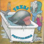 Trzej przyjaciele / Brak autora 